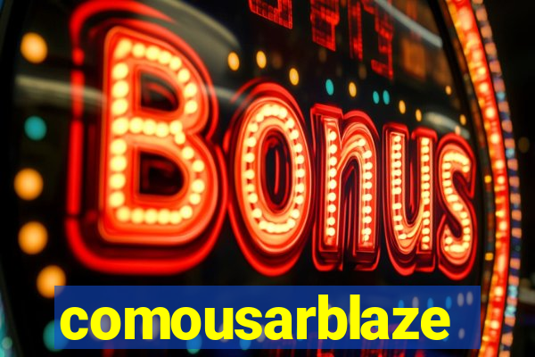 comousarblaze