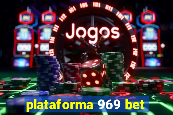 plataforma 969 bet