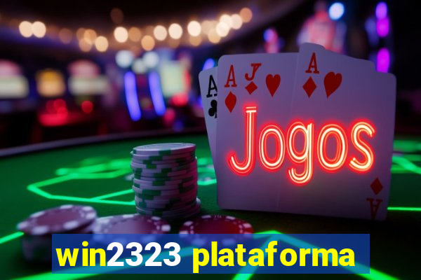 win2323 plataforma