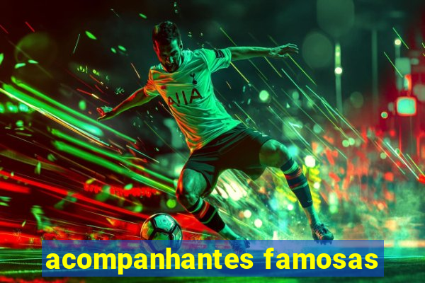 acompanhantes famosas