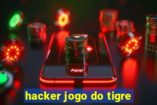 hacker jogo do tigre