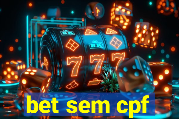 bet sem cpf