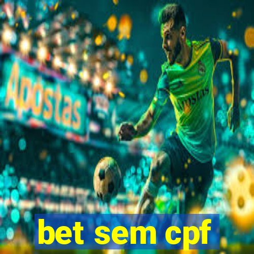 bet sem cpf