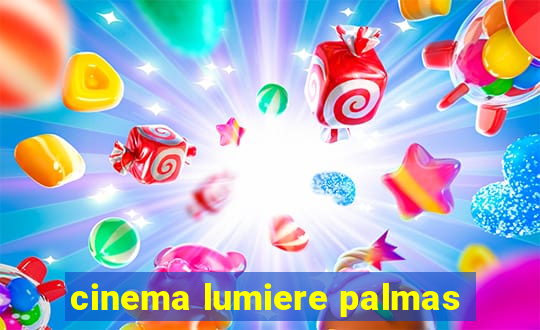 cinema lumiere palmas