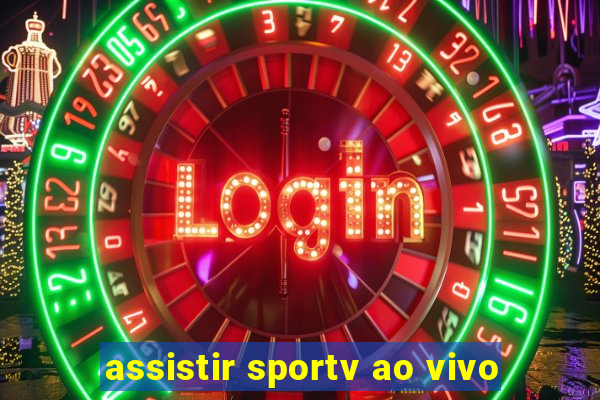 assistir sportv ao vivo