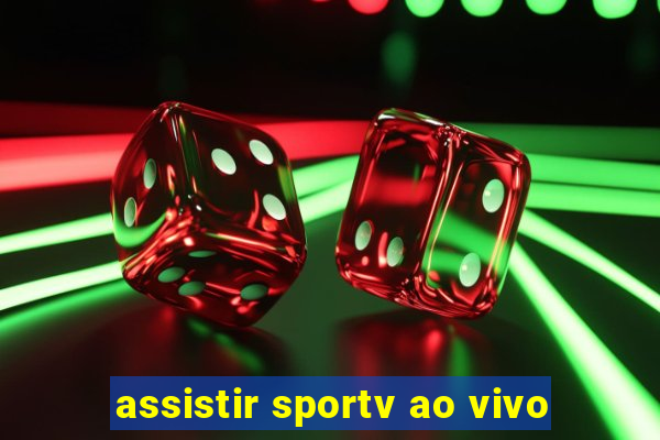 assistir sportv ao vivo