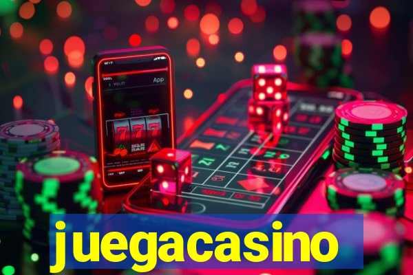 juegacasino