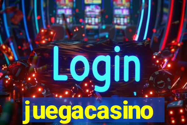 juegacasino