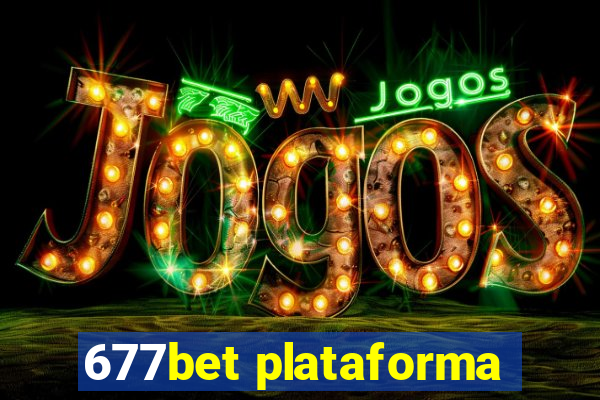 677bet plataforma