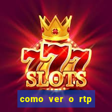 como ver o rtp dos slots