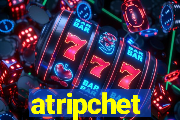 atripchet