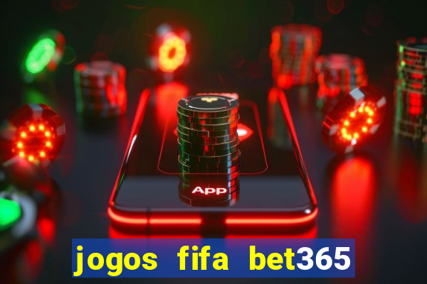 jogos fifa bet365 8 minutos