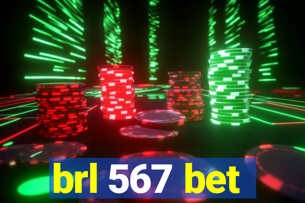 brl 567 bet