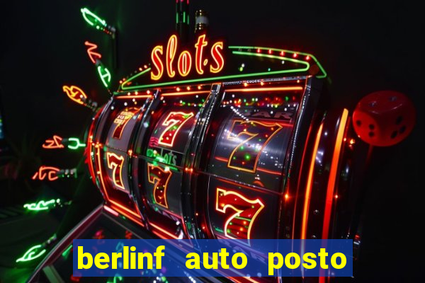 berlinf auto posto onde fica