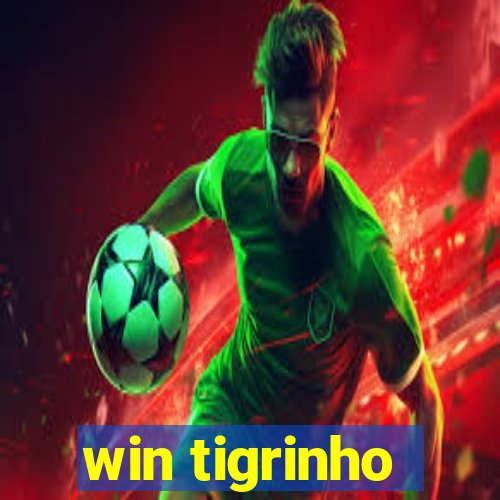 win tigrinho