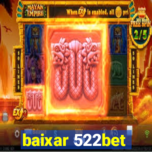 baixar 522bet