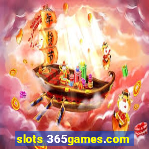 slots 365games.com