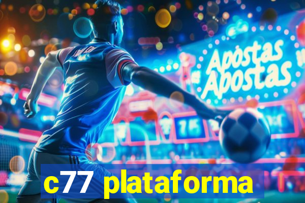 c77 plataforma