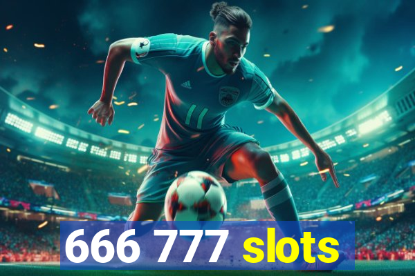 666 777 slots