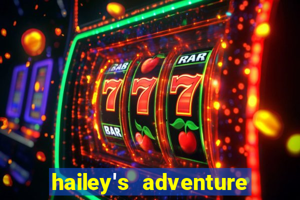 hailey's adventure mod unlimited money