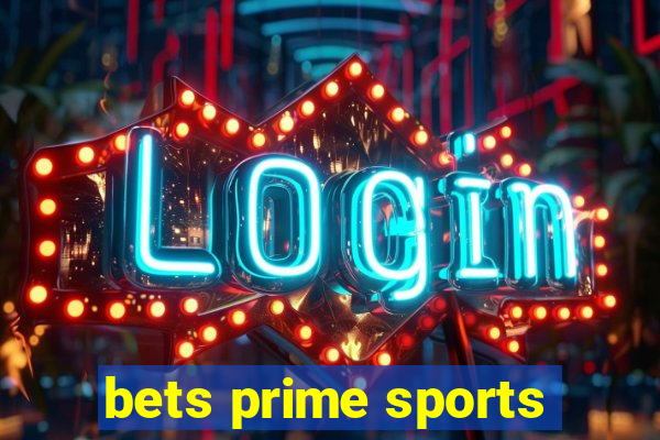 bets prime sports