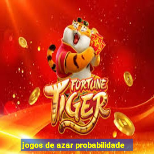 jogos de azar probabilidade