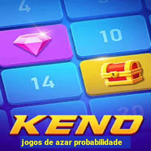 jogos de azar probabilidade