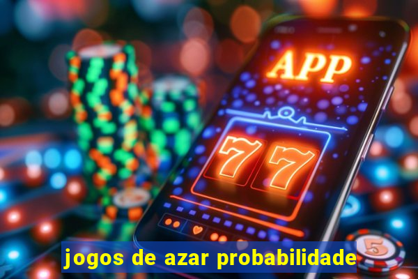 jogos de azar probabilidade