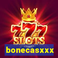 bonecasxxx