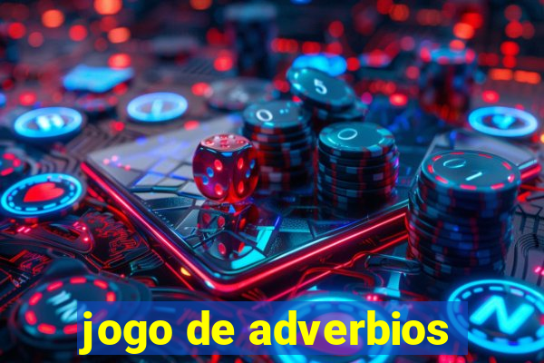 jogo de adverbios