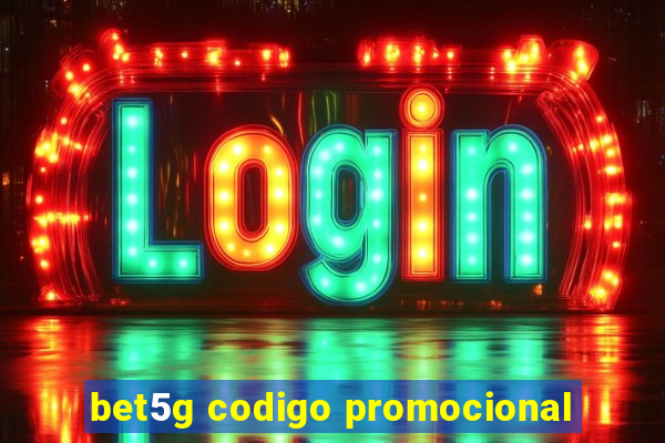 bet5g codigo promocional