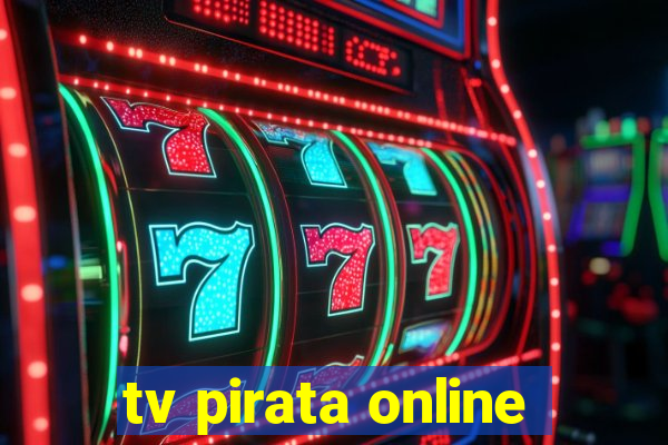 tv pirata online