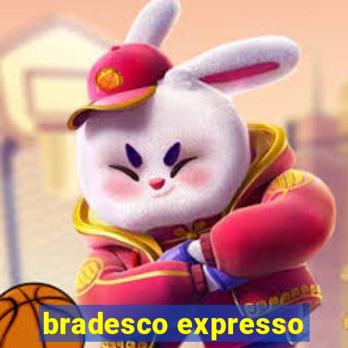 bradesco expresso