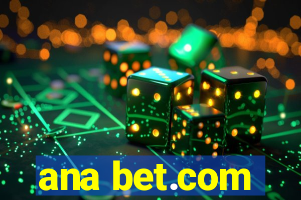 ana bet.com