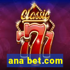 ana bet.com