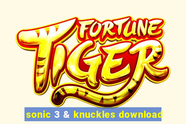 sonic 3 & knuckles download