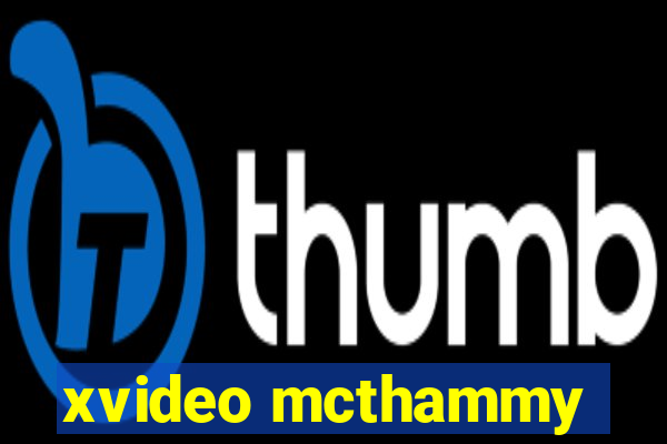 xvideo mcthammy