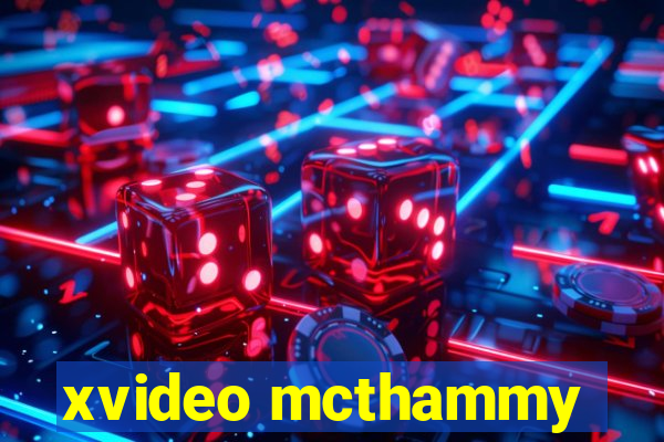 xvideo mcthammy