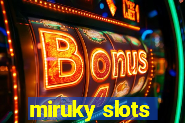 miruky slots