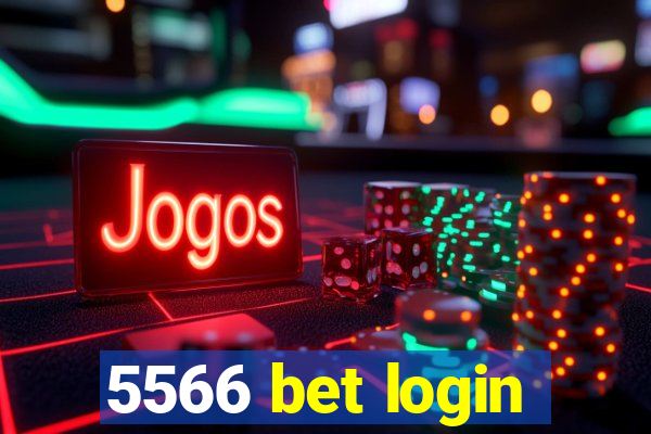 5566 bet login