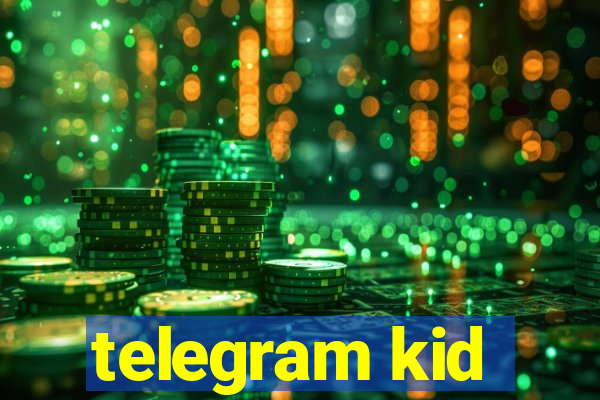 telegram kid