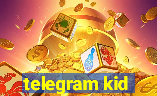 telegram kid