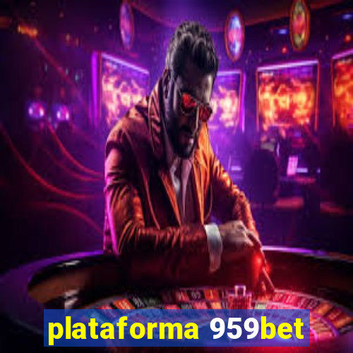 plataforma 959bet