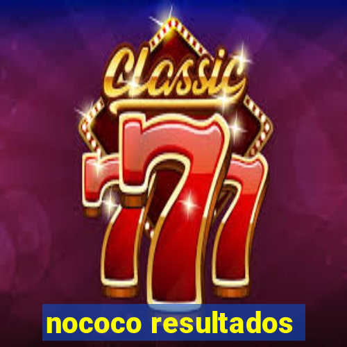 nococo resultados