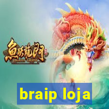 braip loja