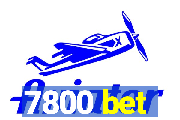 7800 bet