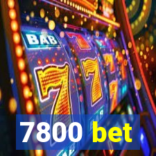 7800 bet