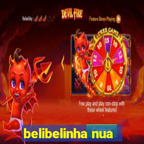 belibelinha nua