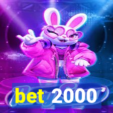 bet 2000