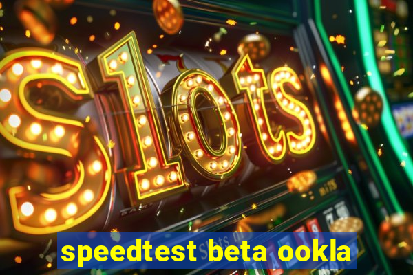 speedtest beta ookla